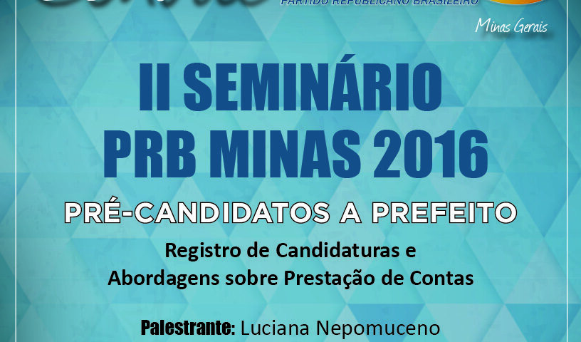 PRB Minas realiza II Seminário para pré-candidatos a Prefeito 2 bannerface21
